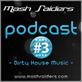 MashRaiders Podcast #3