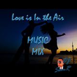 Love Is in the Air Music Mix with DJ SamR!