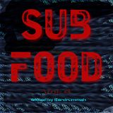 Sub Food Volume 4 - Deep Bass Music Mixed by Eardrummah
