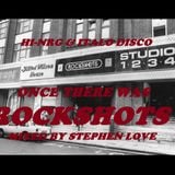 ONCE THERE WAS ROCKSHOTS MIXED BY STEPHEN LOVE