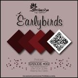 EarlyBirds Capitule 02 @ Raul Castillo (Srilanka Budha)
