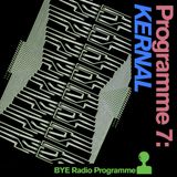 BYE Programme 7: KERNAL