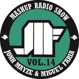 Jonh Mayze & Miguel Faria - Mashup Radio Show vol 14