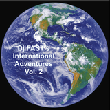 Dj FAST's International Adventures Vol. 2