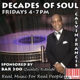 Calvin Francis 'Decades of Soul' / Mi-Soul Radio / Fri 4pm - 7pm / 29-05-2015