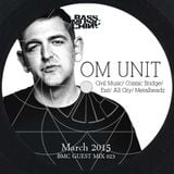 Bass Music China Guest Mix 023 – Om Unit (Civil Music/ Cosmic Bridge/ Exit/ All City/ Metalheadz)