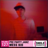 Mess Kid Pre Party Jamz for NickyDigital.com