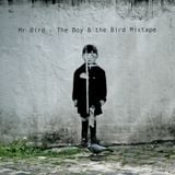 The Boy & the Bird Mixtape