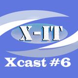 Xcast #6 ~ X-iT (November 2014)