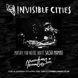 Invisible Cities on Cowbell Radio - April Edition with Sacha Mambo guest mixtape