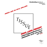 TISSUE Magazine Radioshow 3 feat. Sarah Schoenfeld and 18+