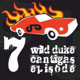 Wild Duke's Cantigas | episode 007