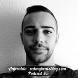 Anjeraldo - eatmybeatsblog.com - Podcast #5 - 18.03.2012