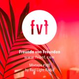 Freunde von-Freunden Mixtape #100 by Red Light Radio