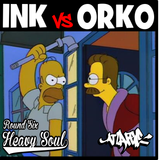 Ink Vs Orko Round 6: Heavy Soul
