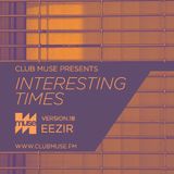 Interesting Times: Version.18 - Eezir