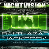 87_balthazar_and_jackrock_-_nightvision_techno_podcast_87_pt3