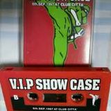 V.I.P SHOW CASE 1997