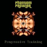 Phantom Prowler - "Progressive Training" (Progressive Psytrance Mix)