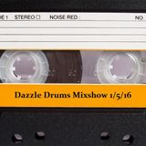 Dazzle Drums Mixshow 1/5/16
