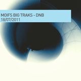Moifs Big Traks - 180711 - DNB