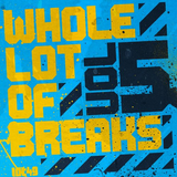 Whole lot of Breaks vol.5 mixed by FunkyDread