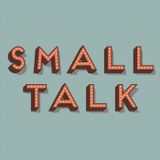 Small Talk w/ Them Jeans (#001)