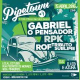 PIPETOWN #7 - Gabriel O Pensador 15.04.16