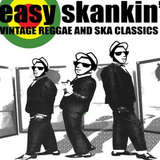EASY SKANKIN' REGGAE CLASSICS