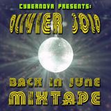 CYBERNOVA PRESENTS: Olivier Solo Back in June Mixtape