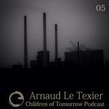 Arnaud Le Texier - Children Of Tomorrow - Podcast 05 - September 2014