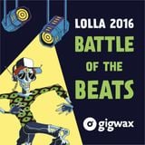 Lolla 2016 Battle of the Beats