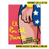 El Fin del Mundo N°74 || Hay que Dub Hasta que Duela || Inv: Nairobi, Betty Confetti, Rosario Ortega