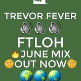 Trevor Fever #FTLOH June Edition 2014.