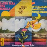 Inti Illimani - Isabel Parra - Marés González : Canto para una semilla. MFS 821. Monitor. USA