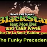 The Funky Precedent #004 (Rakim, De La Soul, Black Star Special)