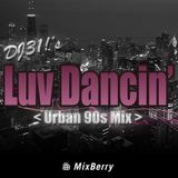 Luv Dancin' <Urban 90s Mix>