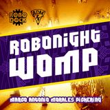 Robonight Womp