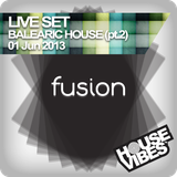 FUSION: Balearic House LiveSet (S31) part2
