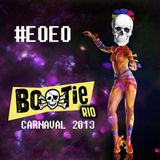 #EOEO MIXTAPE CARNAVAL 2013 BOOTIE RIO