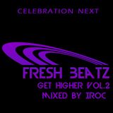 Get Higher Fresh Beatz mixed by Iroc