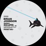 Brian Johnson // Sharks with Lasers vol. 20 // December 2014