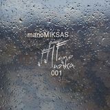 manoMIKSAS 001