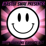 Master Swae Presents Happy Hardcore Classic's VOL07