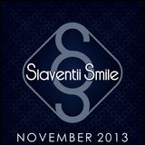 Slaventii Smile - November 2013