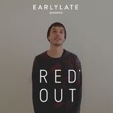 EarlyLate Radio Show #46 (RED'OUT & ASKY)