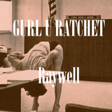 GURL U RATCHET