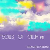 Souls of Chillin' #5