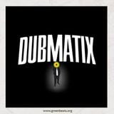Green Beats Podcast Vol. 3 - Dubmatix