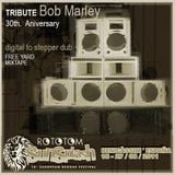 mixtape tribute Bob Marley 30ºaniversario,Rototom Sunplash